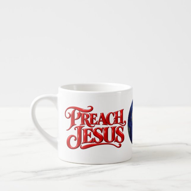 Preach Jesus Espresso Cup (Left)