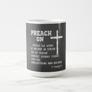 Preach On Pastor Appreciation with KJV Bible Verse Coffee Mug