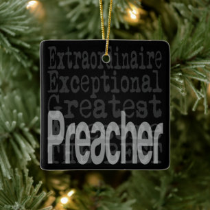 Preacher Extraordinaire Ceramic Ornament