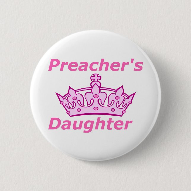 Preacher's Daughter 6 Cm Round Badge (Front)