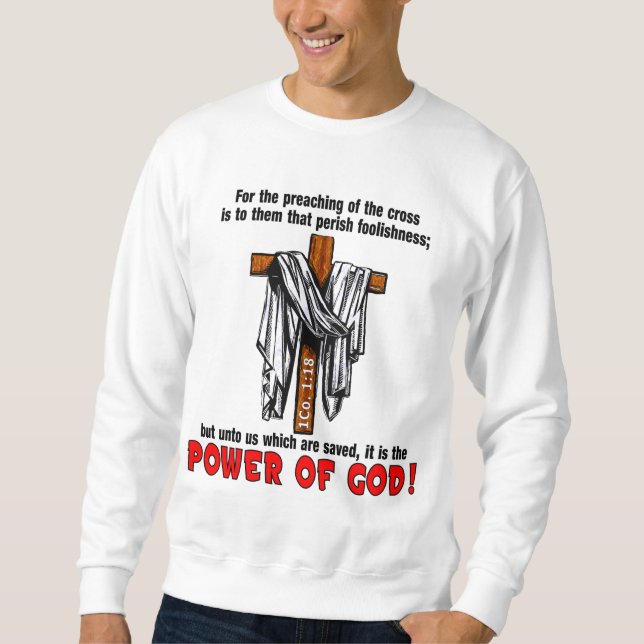 Preaching of the cross! sweatshirt (Front)