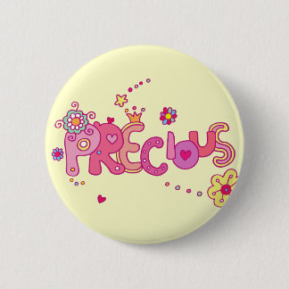 Precious 6 Cm Round Badge