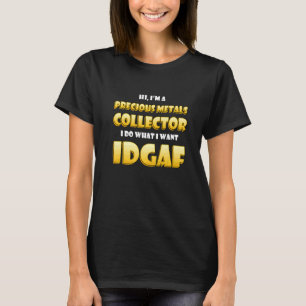 Precious Metals Collector Stack Gold Silver Copper T-Shirt