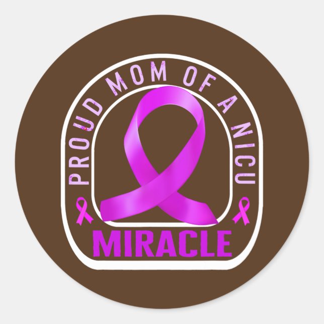 Preemie Mom Proud Mom NICU Miracle Purple Baby Classic Round Sticker (Front)