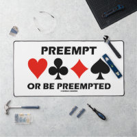 Preempt Or Be Preempted Duplicate Bridge Humour