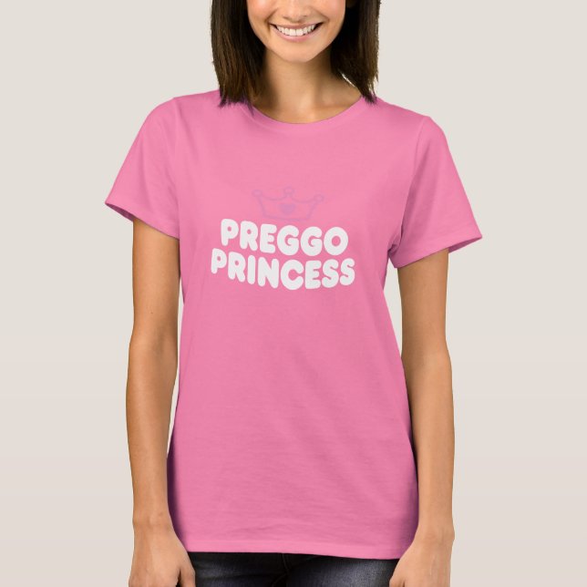 Preggo Princess T-Shirt (Front)