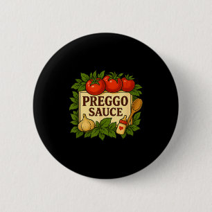 Preggo Sauce Costume Funny Pregnancy Announcement  6 Cm Round Badge