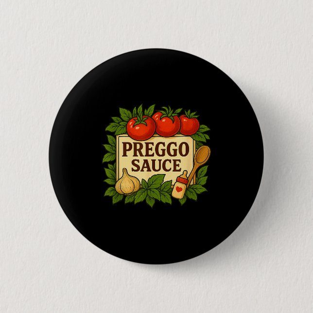 Preggo Sauce Costume Funny Pregnancy Announcement  6 Cm Round Badge (Front)