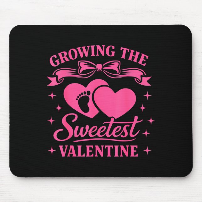 Pregnancy Announcement Growing The Sweetest Valent Mouse Mat (Front)