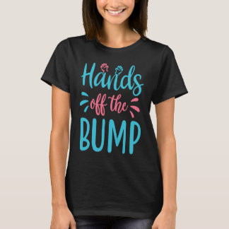 Pregnancy Announcement Hands Off The Bump T-Shirt