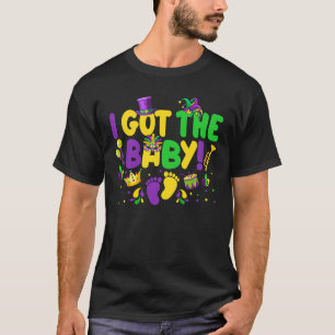 Pregnancy Announcement I Got The Baby Mardi Gras F T-Shirt