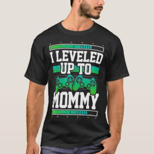 Pregnancy Announcement Levelled Up to Mummy Gamer T-Shirt