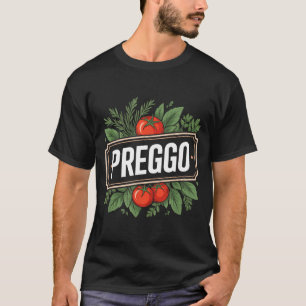 Pregnancy Announcement Prego Pasta Sauce Funny Pre T-Shirt