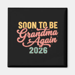 Pregnancy Announcement Soon To Be Grandma Again 20 Magnet