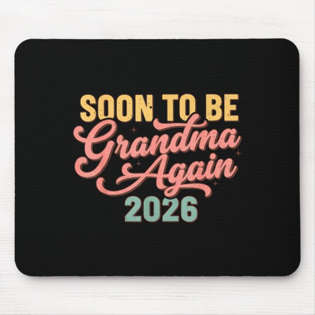 Pregnancy Announcement Soon To Be Grandma Again 20 Mouse Mat (Front)