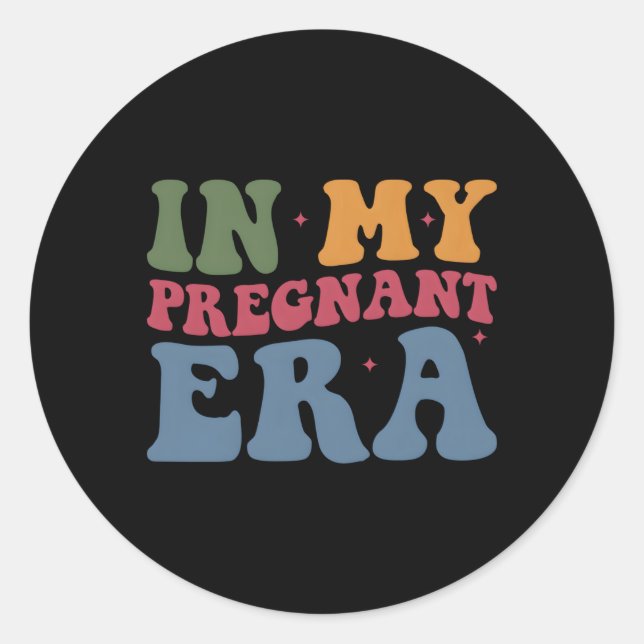 Pregnancy Announcet In My Pregnant Era Pregnancy Classic Round Sticker (Front)