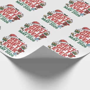 Pregnancy Christmas Best Gift Ever Arrives May 202 Wrapping Paper