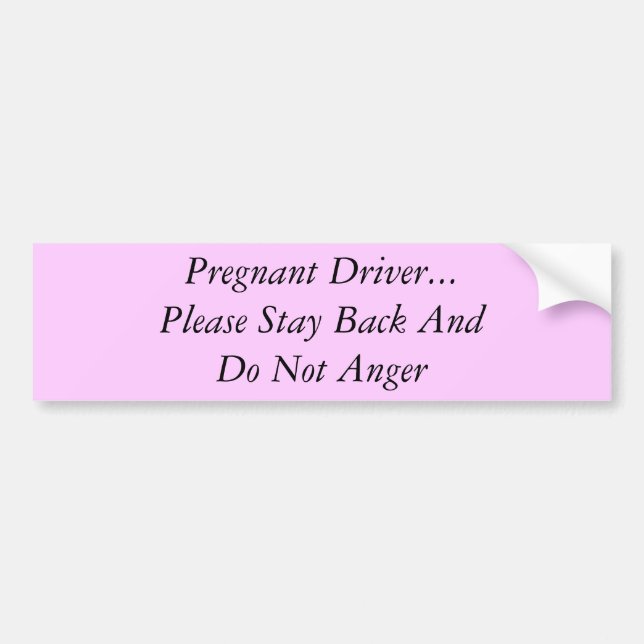 pregnancy hormones bumper sticker (Front)