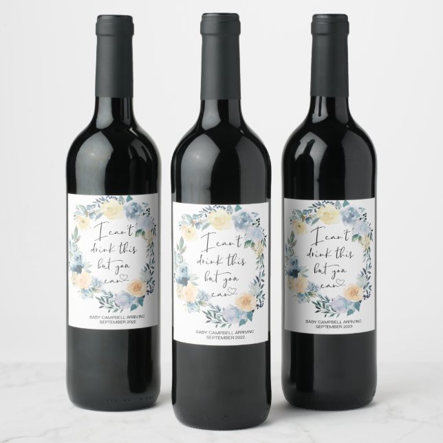 Pregnancy I Can't Drink This Baby Reveal Floral Wine Label (Bottles)