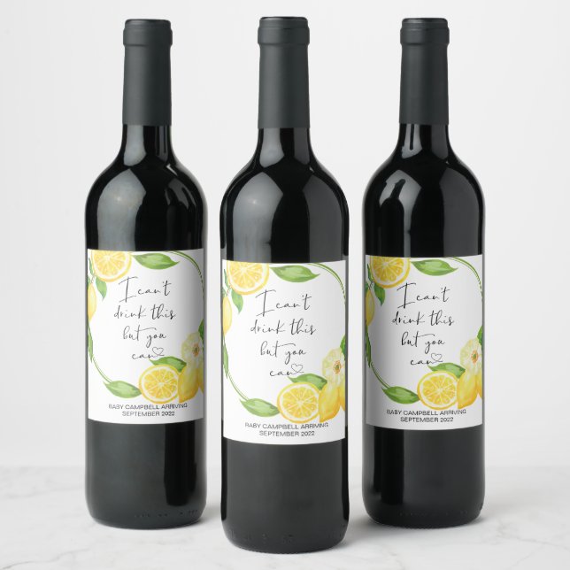 Pregnancy I Can't Drink This Baby Reveal Lemons Wine Label (Bottles)