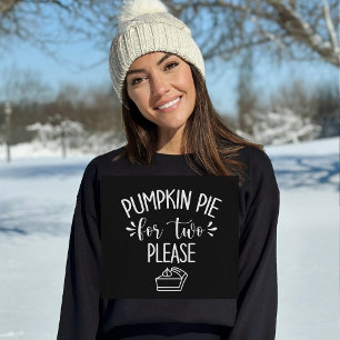 Pregnancy Pumpkin Pie For Two Funny Sweatshirt