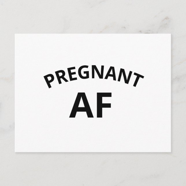 Pregnant AF Announcement Postcard (Front)