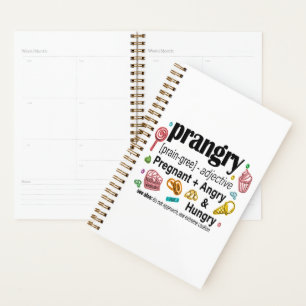 Pregnant + Angry and Hungry = Prangry Planner