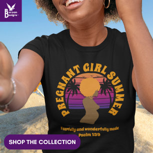 PREGNANT GIRL SUMMER Custom Christian Text T-Shirt