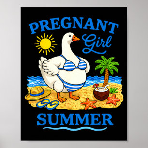 Pregnant Girl Summer Funny Goose Beach Mum to Be Poster