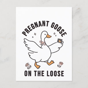 Pregnant Goose on the Loose Pregnancy Goose Bird Holiday Postcard
