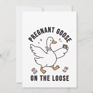 Pregnant Goose on the Loose Pregnancy Goose Bird Invitation
