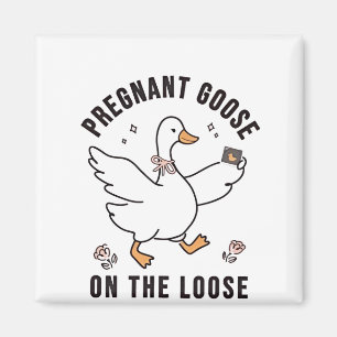 Pregnant Goose on the Loose Pregnancy Goose Bird  Magnet