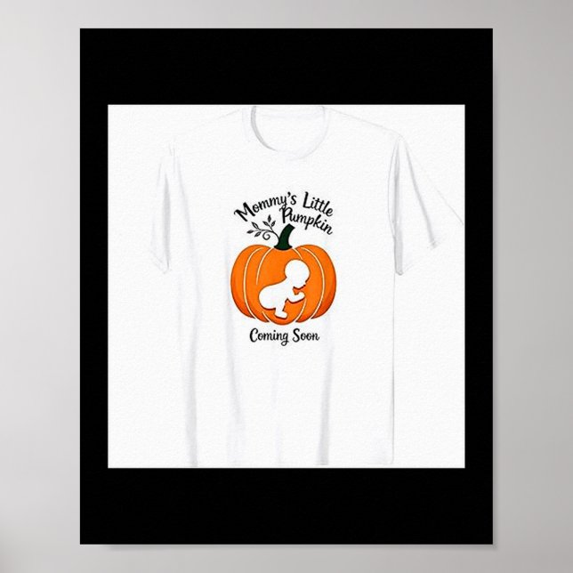 Pregnant Halloween Mummy's Little Pumpkin Coming S Poster (Front)