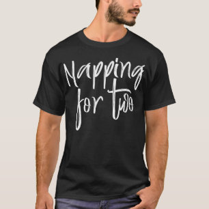 Pregnant Mum Napping For Two Pregnancy Maternity T-Shirt