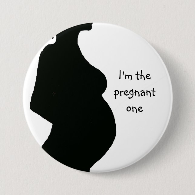 Pregnant Woman Silhouette - Pregnant One 7.5 Cm Round Badge (Front)