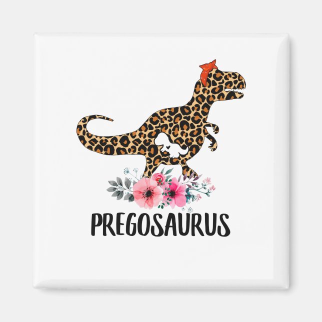 Pregosaurus Funny Pregnancy Gift Magnet (Front)