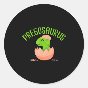 Pregosaurus Preggo Saurus Pregnant Women Dino Love Classic Round Sticker