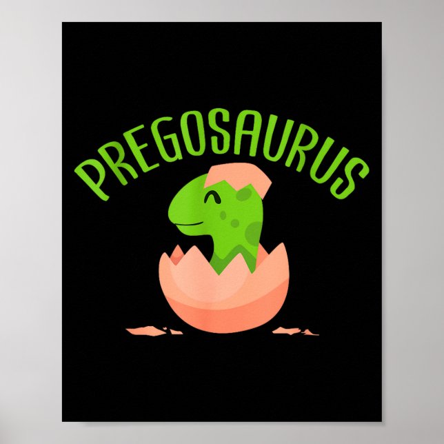 Pregosaurus Preggo Saurus Pregnant Women Dino Love Poster (Front)