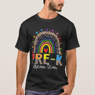 Prek Dream Team Leopard Rainbow Teacher Squad Back T-Shirt