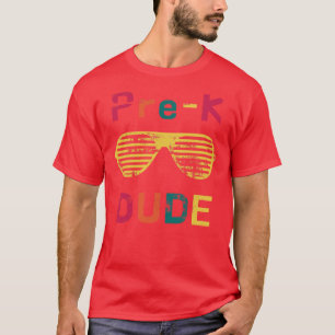 PreK Dude Back to School First Day of Preschool Gi T-Shirt