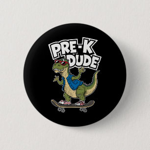 Prek Dude Dinosaur Skateboarding Kids Kindergarten 6 Cm Round Badge