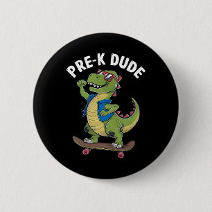 Prek Dude Dinosaur Skateboarding Kids Kindergarten 6 Cm Round Badge