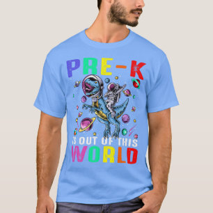 PreK Is Out Of This World Astronaut Dinosaur Space T-Shirt