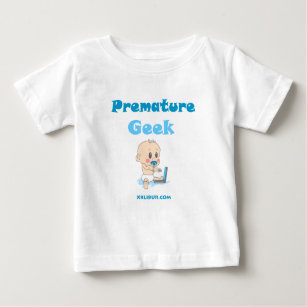 Premature Geek Baby T-Shirt