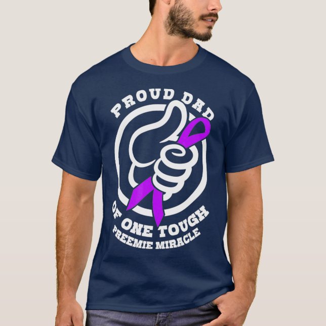 Prematurity Awareness  Preemie Neonatal Proud T-Shirt (Front)