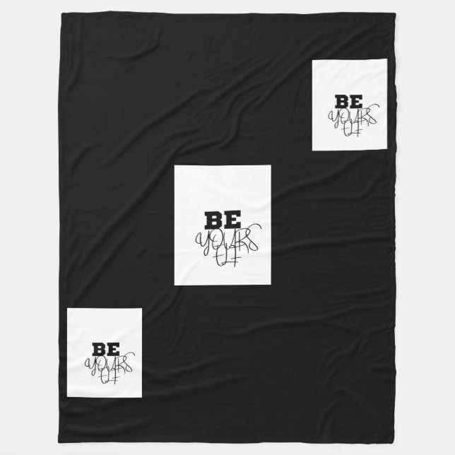  Premium Be Yourself Black & white Fleece Blanket. (Front)