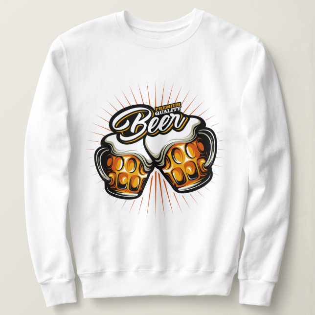 Premium Beer       Sweatshirt (Design Front)