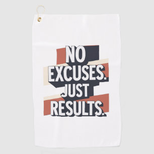 Premium Gym Wall Art – “NO EXCUSES. JUST RESULTS.” Golf Towel