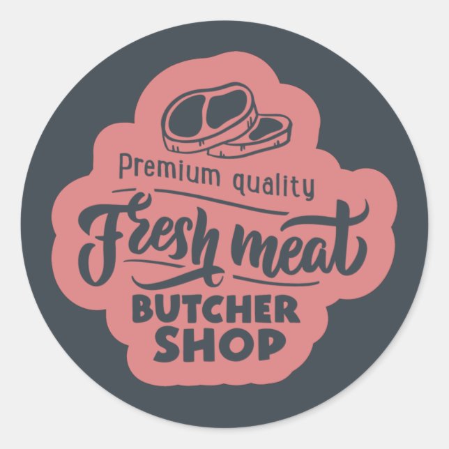 premium quality butcher shop meat classic round sticker (Front)