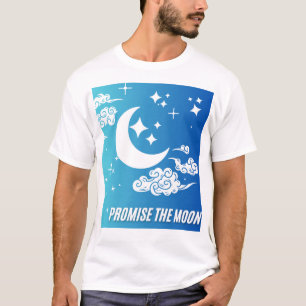 PremiumCustomizeT-shirts design of Promise theMoon T-Shirt